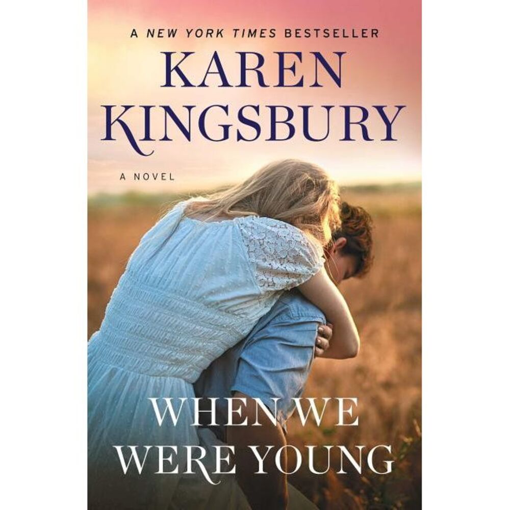 When We Were Young -- Karen Kingsbury